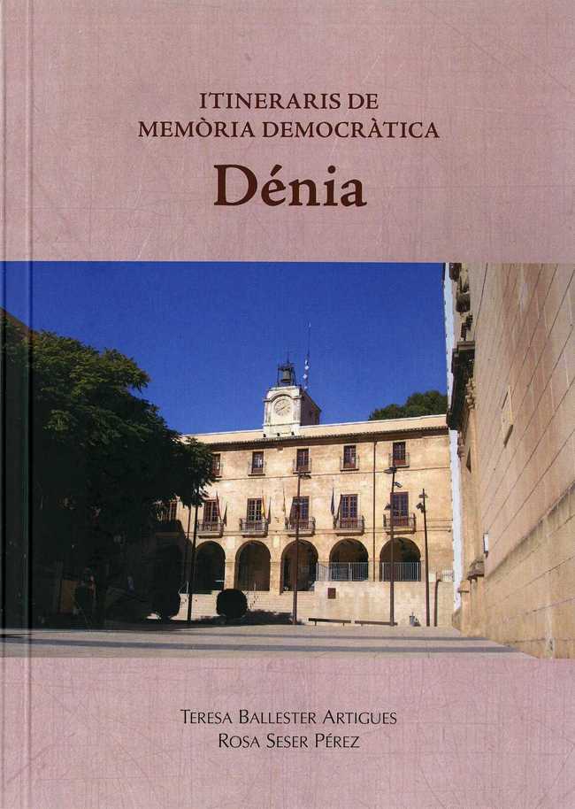 Presentació de la guia ‘Itineraris de Memòria Democràtica: Dénia’