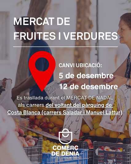 Horaris i ubicacions dels mercats de Dénia durant la primera quinzena de desembre